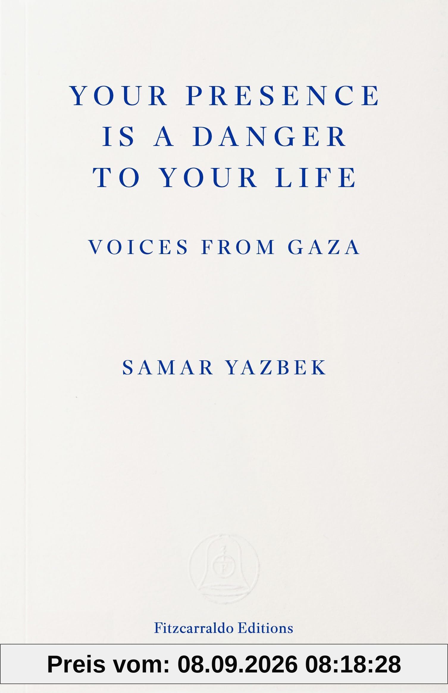 Your Presence Is a Danger to Your Life