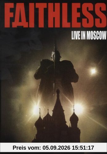 Faithless - Live in Moscow