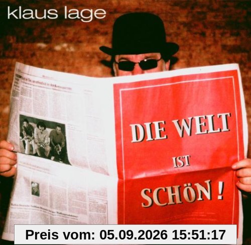 Die Welt Ist Schön!