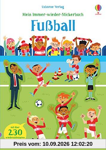 Mein Immer-wieder-Stickerbuch: Fußball