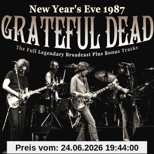 Grateful Dead New Year'S Eve 1987
