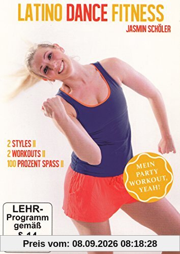 Latino Dance Fitness - Das Latin Dance Workout für Einsteiger - Mit Spass trainieren und abnehmen