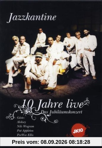 Jazzkantine - 10 Jahre Live: Das Jubiläumskonzert