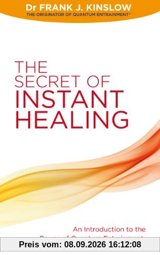 Secret of Instant Healing