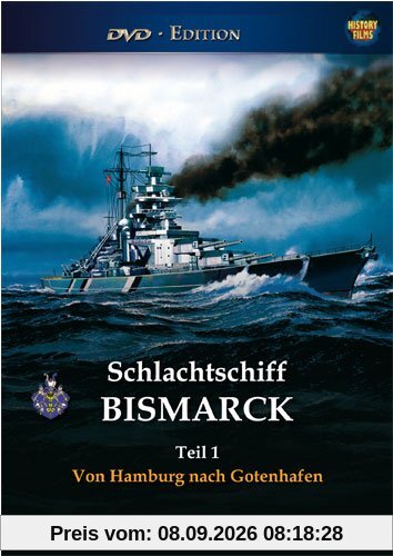 Schlachtschiff BISMARCK, Teil 1 - Von Hamburg nach Gotenhafen