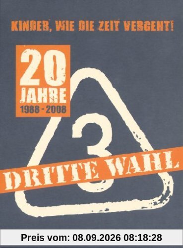 Dritte Wahl - 20 Jahre/Kinder, wie die Zeit vergeht [2 DVDs]