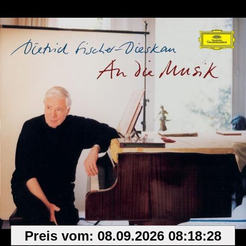 Dietrich Fischer Dieskau An die Musik