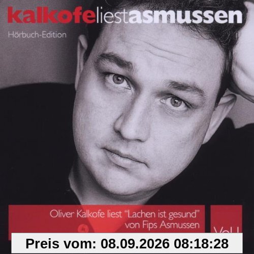 Kalkofe liest Asmussen - Lachen ist gesund Vol.1