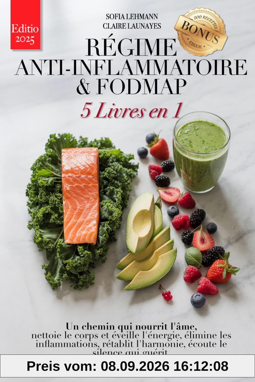 RÉGIME ANTI-INFLAMMATOIRE & FODMAP: 5 LIVRES EN 1 Renforcer le système immunitaire, réactiver le métabolisme et réduire l'inflammation. 200 recettes de désintoxication et de jeûne intermittent. +EBOOK