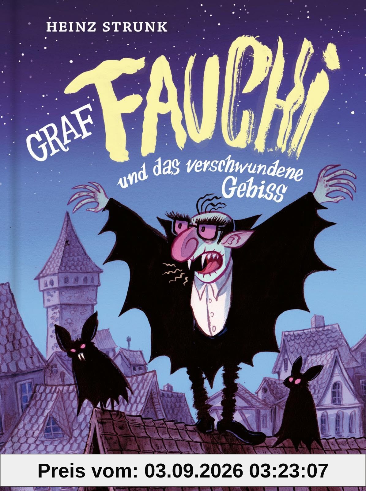 Graf Fauchi und das verschwundene Gebiss: Vampirgeschichte mit herrlich schräger Mischung aus Komik und Horror
