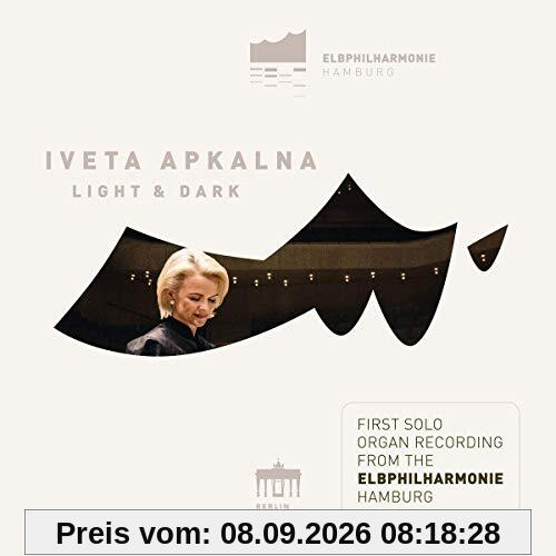 Light and Dark (First Solo Organ Recording from the Elbphilharmonie Hamburg)