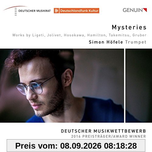 Mysteries - Deutscher Musikwettbewerb 2016 Preisträger Trompete - Werke von Ligeti, Jolivet, Hamilton u.a.