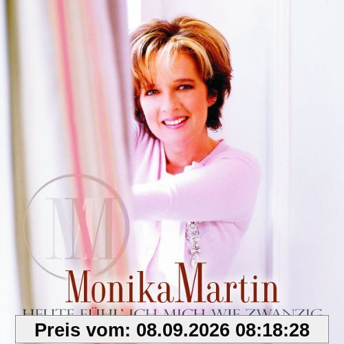 Heute Fühl' Ich Mich Wie Zwanzig