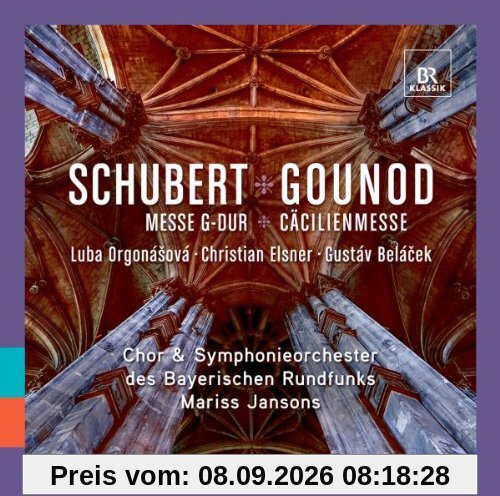 Schubert: Messe in G-Dur / Gounod: Cäcilienmesse