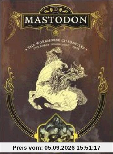 Mastodon - The Workhorse Chronicles - Dvd [IT Import]