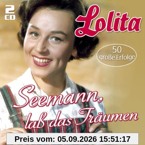 Seemann,Laß das Träumen...-50 Große Erfolge