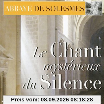 LE CHANT MYSTERIEUX DU SILENCE
