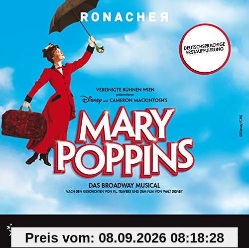 Mary Poppins - Das Broadway Musical - Deutschsprachige Erstaufführung