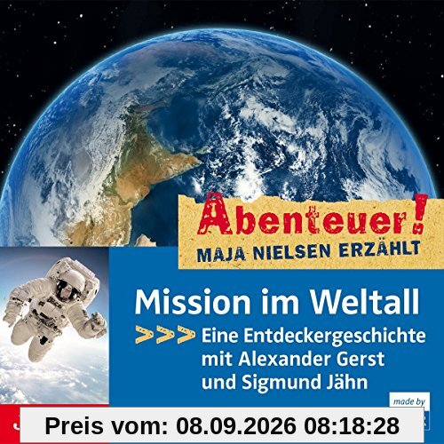 Abenteuer! Maja Nielsen Erzhlt.Mission im Weltal
