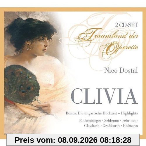 Nico Dostal - Clivia (Operetten-Gesamtaufnahme)