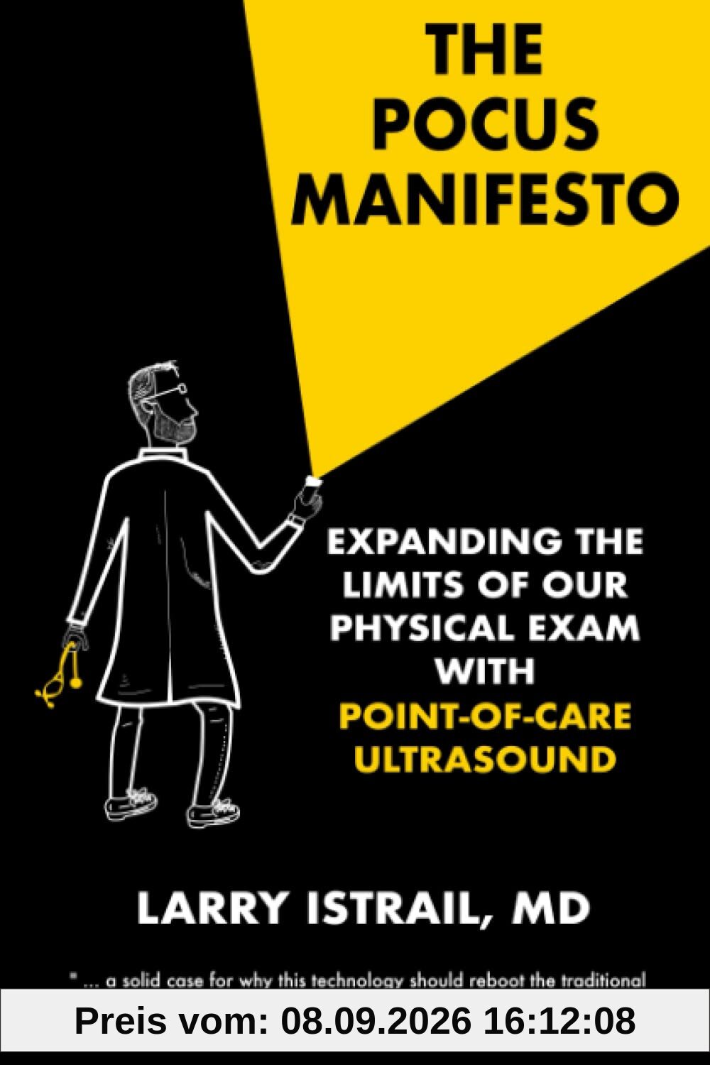 The POCUS Manifesto: Expanding the Limits of the Physical Exam with Point of Care Ultrasound (POCUS)