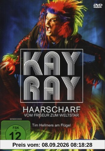 Kay Ray - Haarscharf/Vom Friseur zum Weltstar