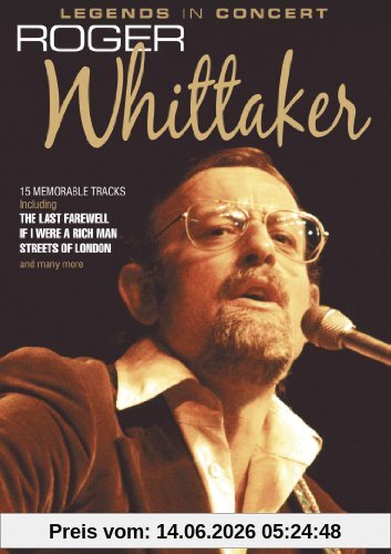 Roger Whittaker - Legends In Concert