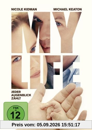 My Life - Jeder Augenblick zählt