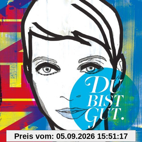 Du Bist Gut (Deluxe Edition)