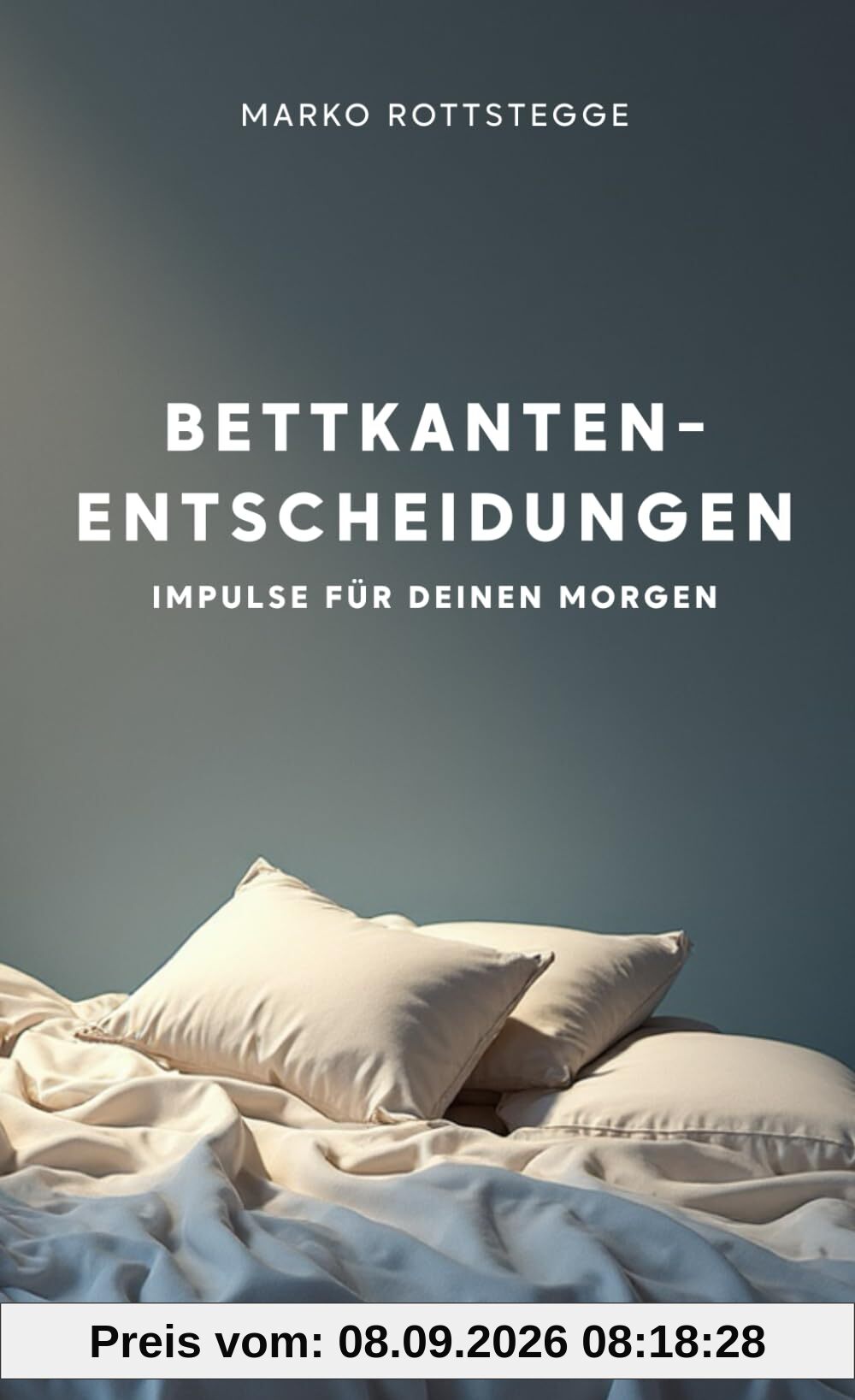 Bettkantenentscheidungen: Impulse für deinen Morgen