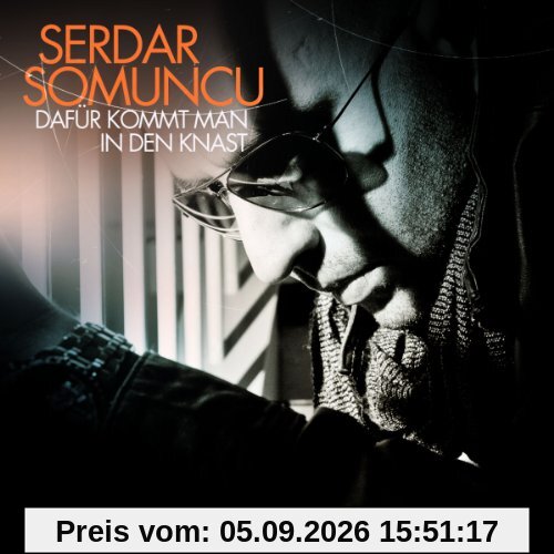 Dafür Kommt Man in Den Knast