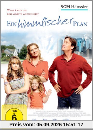 Ein himmlischer Plan: Wenn Gott dir eine zweite Chance gibt