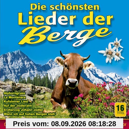 Die schönsten Lieder der Berge; Folge 2; Rehbraune Augen; Der alte Jäger; Bozner Bergzeiger Marsch; Holzhackerbuam; Kufsteiner Lied; La Montanara; Zillertaler und die Geigerin; Zillertaler Schürzenjäger; Oeschs die Dritten; Trientiner Bergsteigerchor