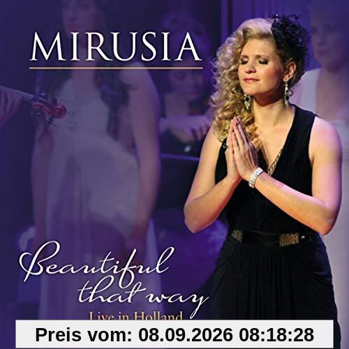 Mirusia - Beautiful That Way - Live In Hollan