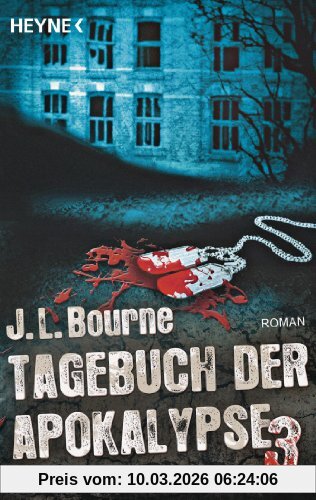 Bourne, J. L. Tagebuch Der Apokalypse 3, Roman