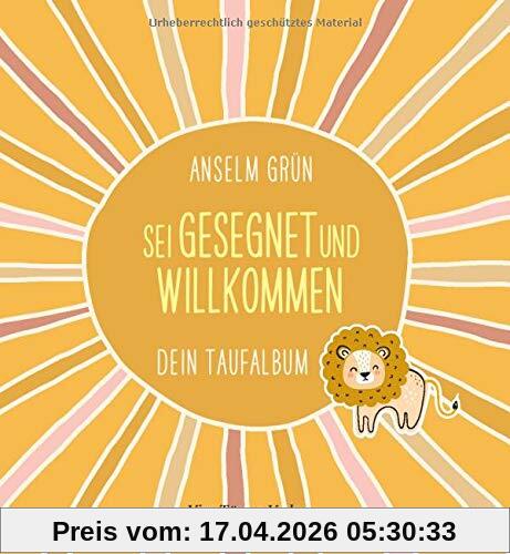 Sei gesegnet und willkommen. Dein Taufalbum