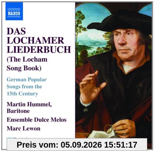 Das Lochamer Liederbuch (The Locham Song Book) - German Popular Songs from the 15th Century
