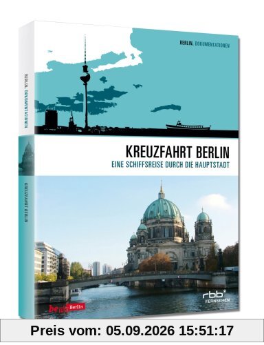 Kreuzfahrt Berlin - Eine Schiffsreise durch die Hauptstadt