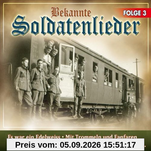 Bekannte Soldatenlieder 3
