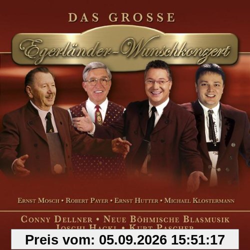 Das Grosse Egerländer-Wunschkonzert