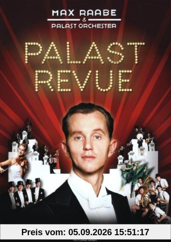 Max Raabe & Palast Orchester - Palast Revue