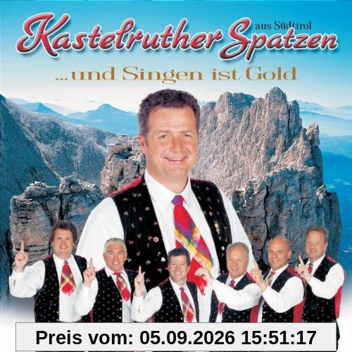 ...und Singen Ist Gold