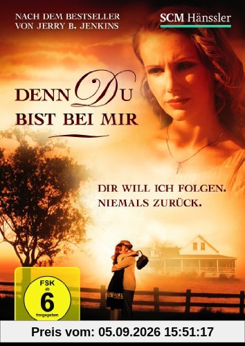 Denn Du bist bei mir
