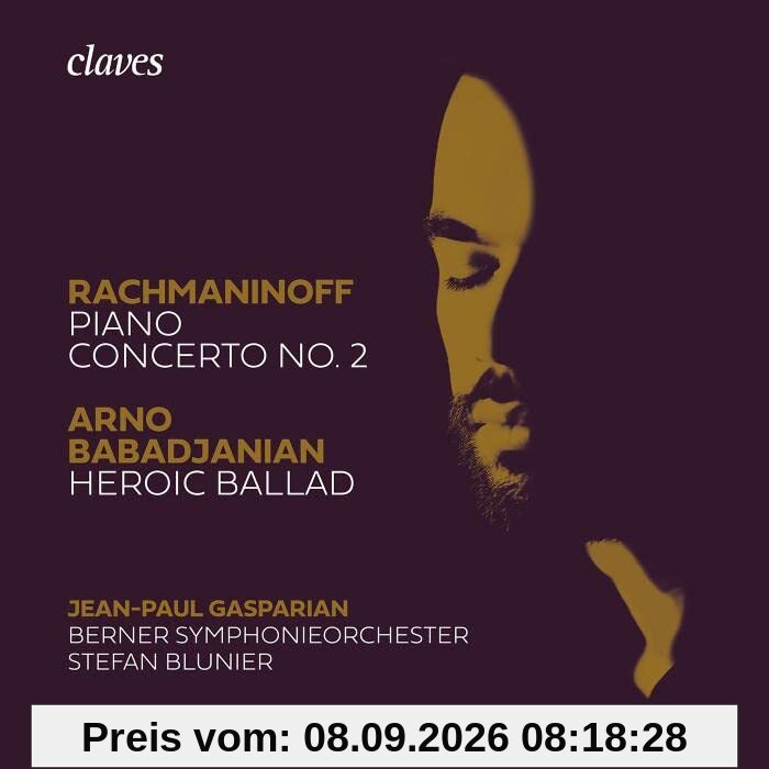 Rachmaninov: Piano Concerto No 2, Babadjania: Heroic Ballad