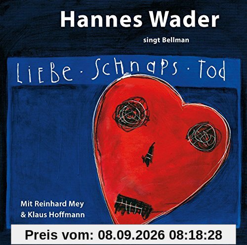 Liebe, Schnaps, Tod - Wader singt Bellman [Original Recording Remastered]