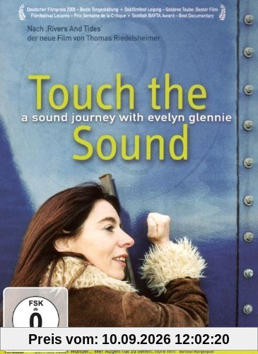 Touch the Sound - A Sound Journey with Evelyn Glennie
