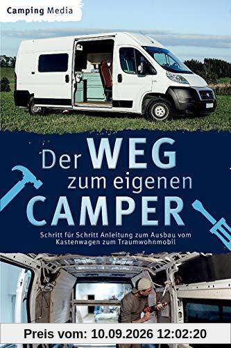 Der Weg zum eigenen Camper: Schritt für Schritt Anleitung zum Ausbau vom Kastenwagen zum Traumwohnmobil