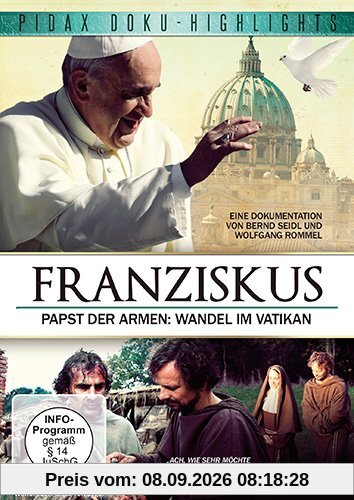 Franziskus - Papst der Armen / Aufwändig gestaltete Dokumentation über den neuen Papst (Pidax Doku-Highlights)