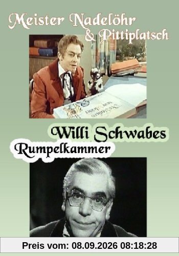 Meister Nadelöhr & Pittiplatsch / Willi Schwabes Rumpelkammer