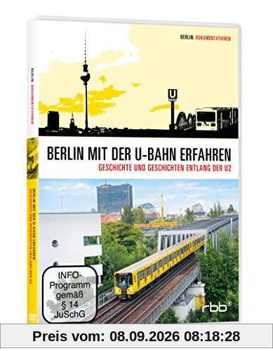 Berlin mit der U-Bahn erfahren - Geschichte und Geschichten entlang der U2